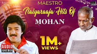 Maestro Super Hits of Mohan  Isaignani Ilaiyaraaja 80s Hit Songs  Ilaiyaraaja Official [upl. by Jareb]