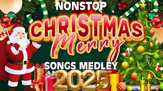 🔔Best Non Stop Christmas Songs Medley 2025🎅 [upl. by Albion]