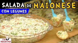 Como Fazer Salada de Maionese com Legumes  Tv Receitas [upl. by Peddada]