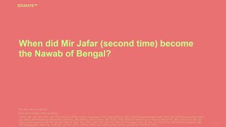 When did Mir Jafar second time become the Nawab of Bengal [upl. by Merwyn835]