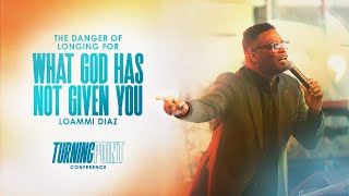 The Danger of Longing for What God Has Not Given You  Loammi Diaz [upl. by Kieran]