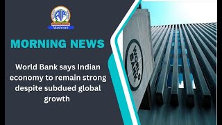 WorldBank says Indian economy to remain strong despite subdued global growth [upl. by Ruyle]