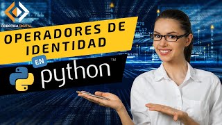 ✅ OPERADORES de IDENTIDAD  PYTHON desde CERO  15 javascript pythonprogramming [upl. by Darrey]