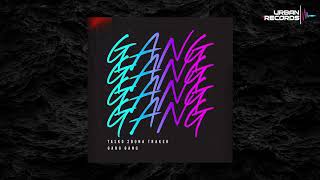 2Bona Tasko amp Traker  Gang Gang OFFICIAL AUDIO [upl. by Loseff]