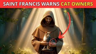 UNCOVER SAINT FRANCIS PROPHECY FOR CAT OWNERS  DISCOVER IT NOW [upl. by Ferdinande]