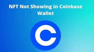 How to fix NFT Not Showing in Coinbase Wallet [upl. by Adnaral]