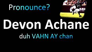 How to Pronounce Devon Achane correctly [upl. by Ahsikrats739]