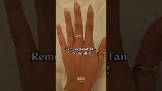 Remove Hand Tan At Home🎀💋 beautifullady7 suntan suntanremove 1million 1m [upl. by Novets]