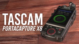 Tascam Portacapture X8  Quick Look [upl. by Nordgren501]