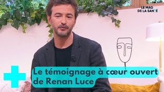 Renan Luce dévoile son histoire familiale  Le Mag de la Santé [upl. by Eiaj204]