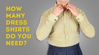 How Many Mens Dress Shirts Do You Really Need [upl. by Adnorrahs]