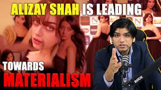 Alizay Shah is leading towards materialism [upl. by Aicnorev84]