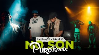 Tato el x5 x Gatillero 23  No Son Puro Remix Video Oficial [upl. by Rushing]