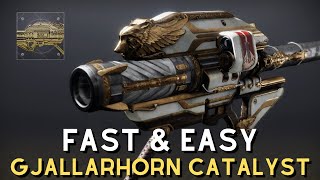 How to Farm GJALLARHORN CATALYST  Fast amp Easy Guide  Destiny 2 [upl. by Peedus205]