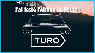 Mon expérience avec TURO plateforme de LOCATION DE VOITURE aux USA et Canada [upl. by Gibbons]