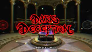 Dark Deception Demo 2014  Bierces Ballroom  OST [upl. by Aiak624]