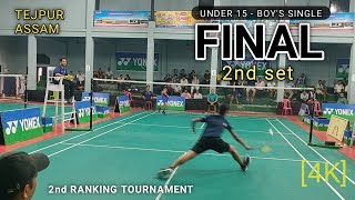 UNDER 15 Boys Single  Final  2nd set  Prangan Choudhary vs vernan Mahanta [upl. by Einahpit]