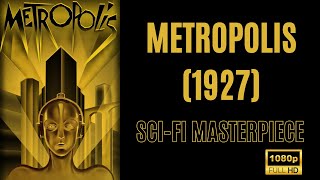 Metropolis 1927  Full Movie  Restored HD 1080P  Classic SciFi Masterpiece [upl. by Abita]