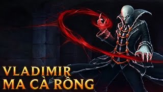 Vladimir Ma Cà Rồng  Nosferatu Vladimir  Skins lol [upl. by Dolli294]