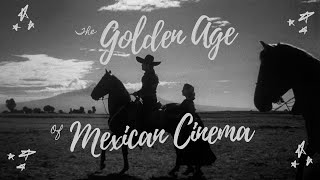 The Mexican Golden Age of Cinema  A Brief History [upl. by Constantino]