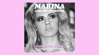 Marina and The Diamonds  Bubblegum Btch Kristijan Majic Remix [upl. by Adiehsar]