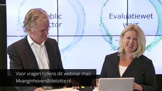 Deloitte Webinar Veranderingen Evaluatiewet Wet Normering Topinkomens WNT [upl. by Stambaugh668]