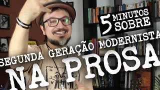 5 Minutos Sobre Segunda Geração Modernista na Prosa [upl. by Hibbs]