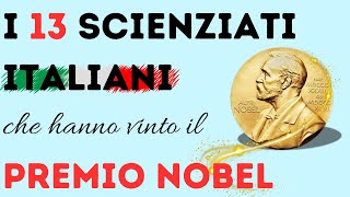 I 13 scienziati italiani che hanno vinto il Premio Nobel  Medicina Chimica Fisica [upl. by Borlow]