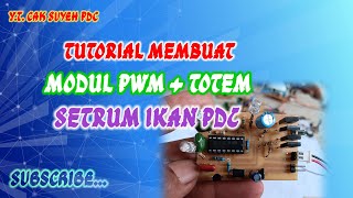 Tutorial membuat Modul PWM  Totem setrum pdc [upl. by Terrel]