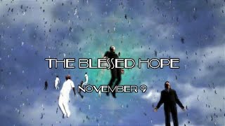 God Speaks Daily Devotional by Dr Tom Early  The Blessed Hope November 9 [upl. by Bonni]