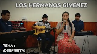 Despierta  Los hermanos Gimenez cover🎶🎤📯🔔 [upl. by Aenea]