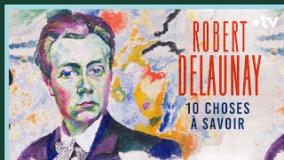 Robert Delaunay en 10 choses à savoir  Culture Prime [upl. by Hootman166]