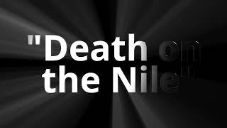 Death on the nile Booktrailer Its for a school project [upl. by Notnirt]