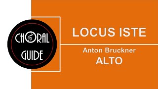 Locus Iste  ALTO  A Bruckner [upl. by Leontine]