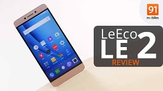 LeEco Le 2 Review  Should you buy it in India [upl. by Kahn]