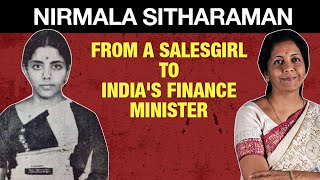 The Rise Of Finance Minister Nirmala Sitharaman [upl. by Ahsinrev]