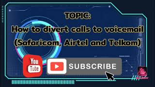 How to divert calls to voicemail SafaricomAirtel amp Telkom [upl. by Allehs611]