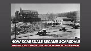 How Scarsdale Became Scarsdale [upl. by Eemla389]