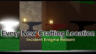 Every New Crafting Location  How To Get There Incident Enigma Reborn  Roblox [upl. by Atnuahsal823]