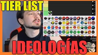 🔥TOP TIERLIST  Mejores Ideologías🔥 [upl. by Christabella631]