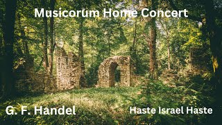 Haste Israel Haste  George Frideric Handel  Joshua Oratorio [upl. by Jacquelyn]