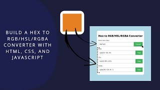 Build a Hex to RGB HSL RGBA Converter with HTML CSS and JavaScript [upl. by Talanta894]