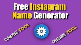 Instagram Name Generator  How to Get a Professional Instagram Name [upl. by Betty]