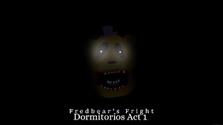 FredbearsampFright Left to Dormitorios act 1 teaser [upl. by Eednam]