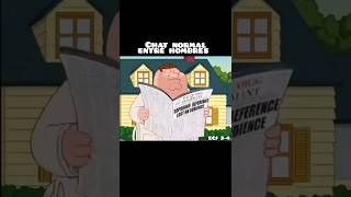 Un Chat Normal entre Hombres familyguy petergriffin humor shorts shortsfeed shortsviral [upl. by Mayap]