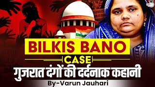 Bilkis Bano Case Explained  2002 Gujarat Riots  UPSC Mains [upl. by Odnavres]