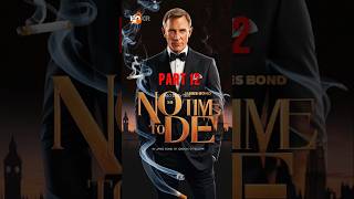 James Bond  No Time To Die Movie in 60 seconds Must Watch Movie Part 12 shorts jamesbond [upl. by Amory296]