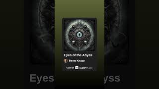 Eyes of the Abyss [upl. by Chapel790]