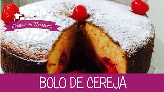 Bolo de Cereja  Episódio 24  Receitas da Mussinha [upl. by Irabaj]