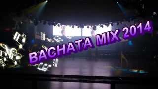 BACHATA MIX 2014 [upl. by Chet]